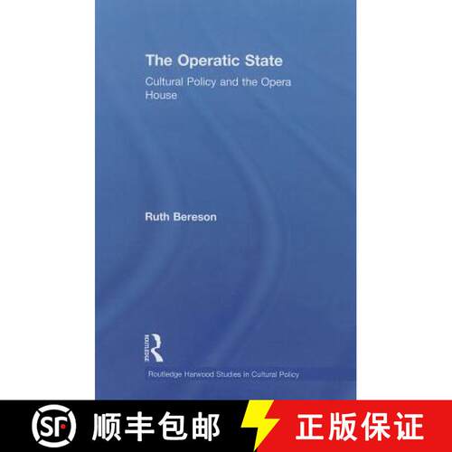 【3-4周达】The Operatic State : Cultural Policy and the Opera House [9780415868297]