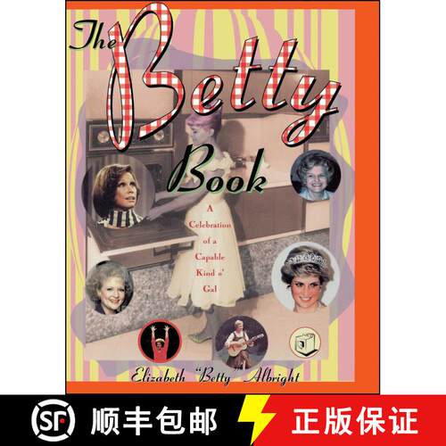 【3-4周达】The Betty Book: A Celebration of a Capable Kind O' Gal [9780684832142]