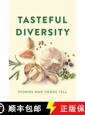 【3-4周达】Tasteful Diversity: Stories Our Foods Tell [9780578504995]