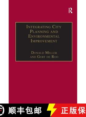 【3-4周达】Integrating City Planning and Environmental Improvement: Practicable Strategies for Sustai... [9780754642831]