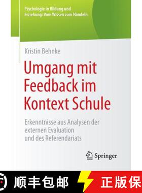 【3-4周达】Umgang mit Feedback im Kontext Schule : Erkenntnisse aus Analysen der externen Evaluation ... [9783658102227]