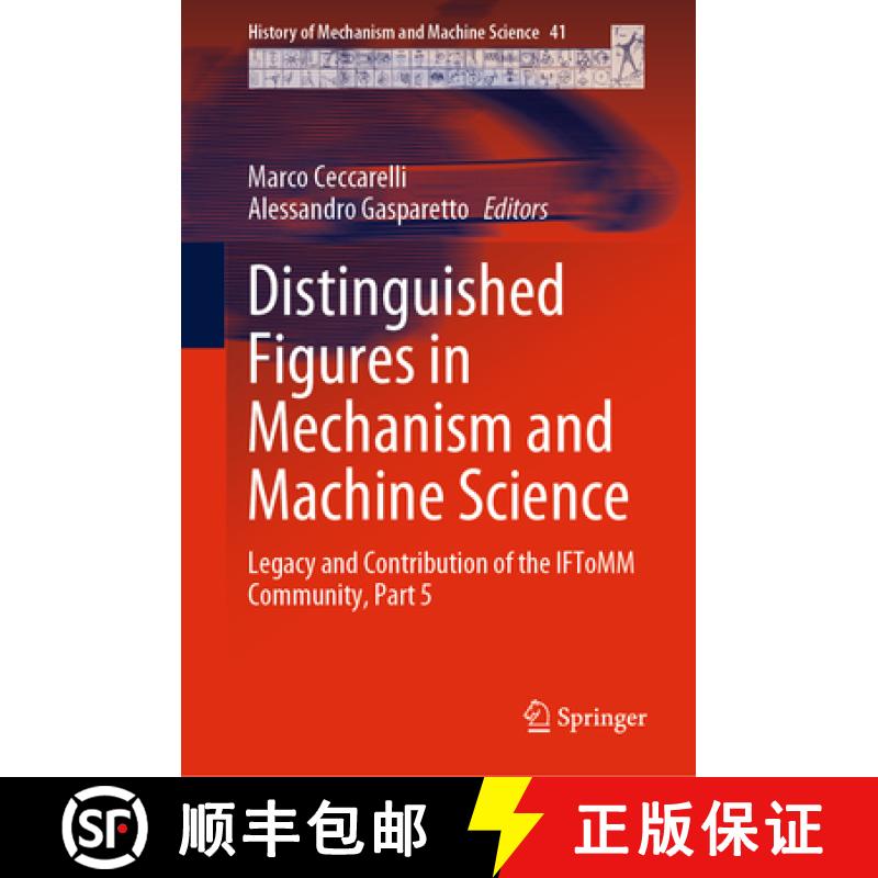 【3-4周达】Distinguished Figures in Mechanism and Machine Science: Legacy and Contribution of the Ift... [9783031182877]