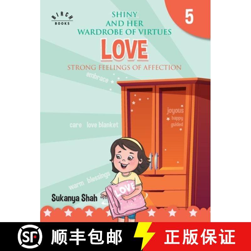 预订 Shiny and her wardrobe of virtues - LOVE Strong feelings of affection [9788194949596]