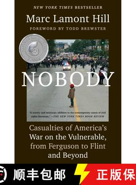 【3-4周达】Nobody: Casualties of America's War on the Vulnerable, from Ferguson to Flint and Beyond [9781501124969]