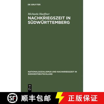 【3-4周达】Nachkriegszeit in Sudwurttemberg: Die Stadt Friedrichshafen Und Der Kreis Tettnang in Den ... [9783486564570]