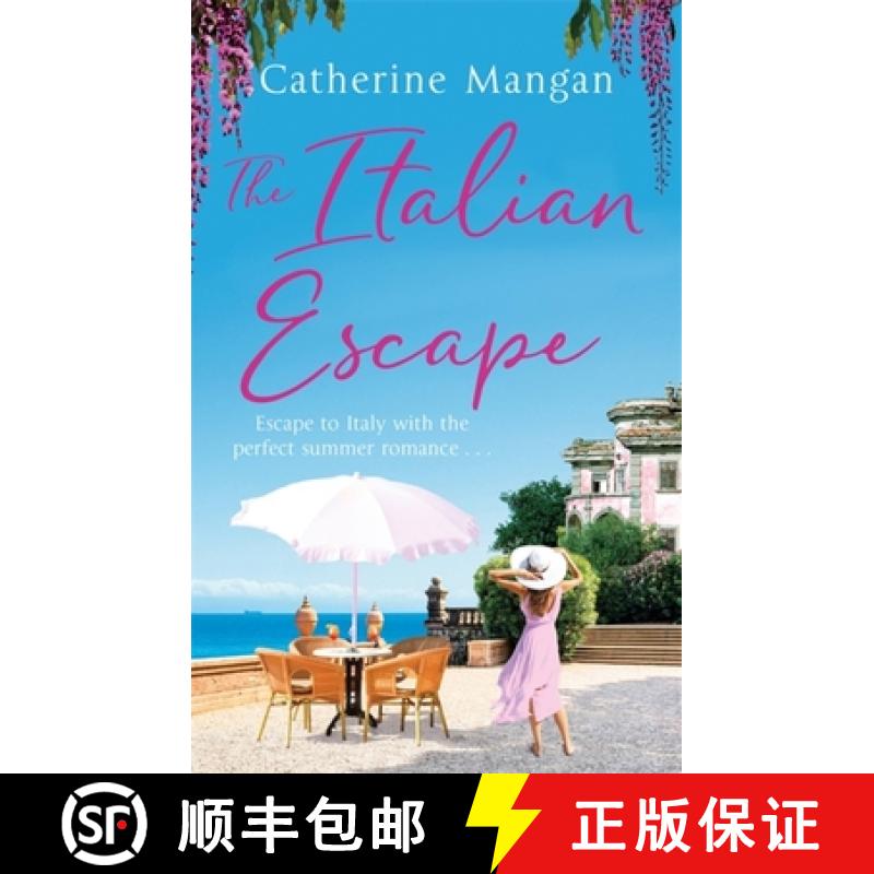 【3-4周达】Italian Escape: A feel-good holiday romance set in Italy - the PERFECT beach read for summ... [9780751579864]