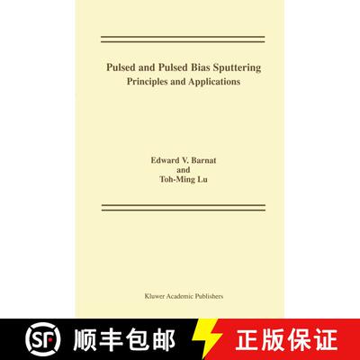 【3-4周达】Pulsed and Pulsed Bias Sputtering: Principles and Applications [9781461350637]