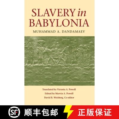 【3-4周达】Slavery in Babylonia: From Nabopolassar to Alexander the Great (626-331 Bc) [9780875806211]