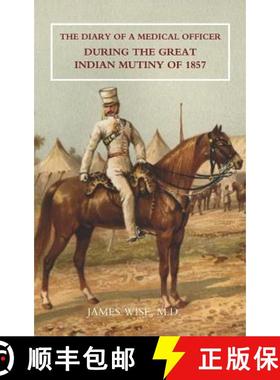 【3-4周达】Diary of a Medical Officer During the Great Indian Mutiny of 1857 [9781845742164]