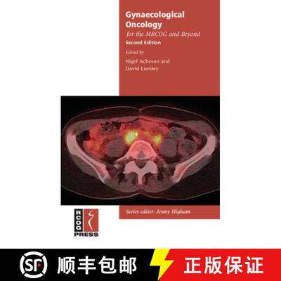 【3-4周达】Gynaecological Oncology for the MRCOG and Beyond: - Gynaecological Oncology for the MRCOG ... [9781906985219]
