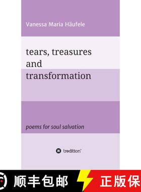 【3-4周达】tears, treasures and transformation: poems for soul salvation [9783347219656]