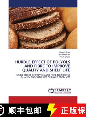 【3-4周达】HURDLE EFFECT OF POLYOLS AND FIBRE TO IMPROVE QUALITY AND SHELF LIFE [9786202014441]