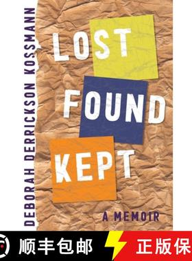 预订 Lost Found Kept: A Memoir [9781949487336]