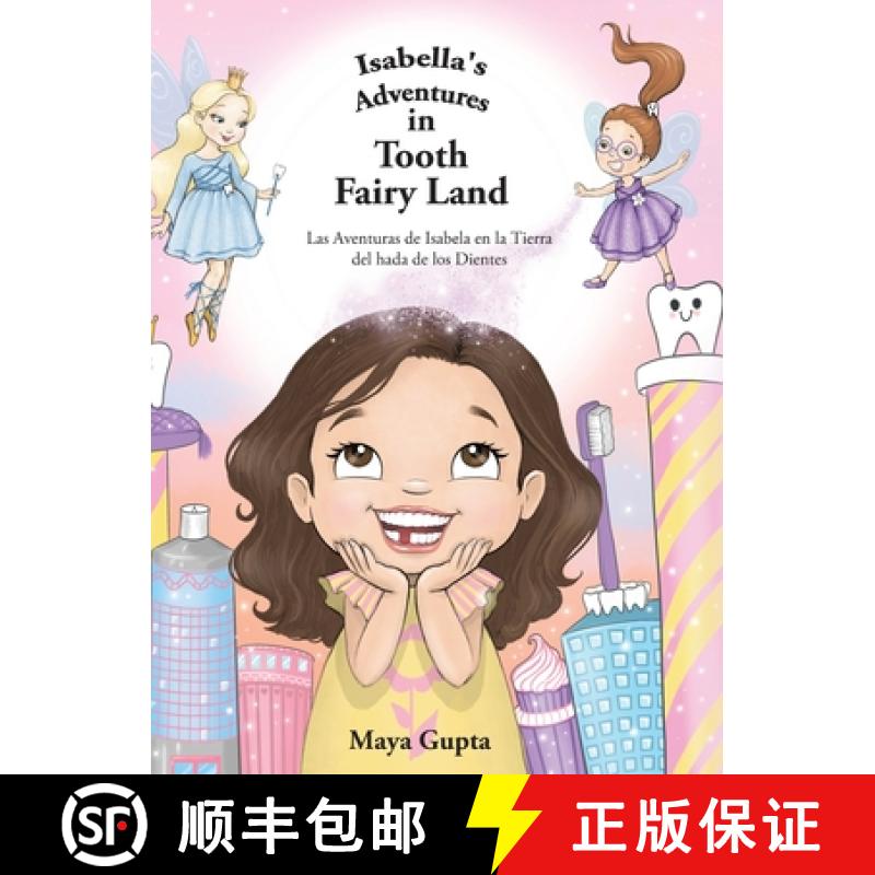 【2-3周达】Isabella's Adventures in Tooth Fairy Land: Las Aventuras de Isabela en la Tierra del hada ... [9781662939952]
