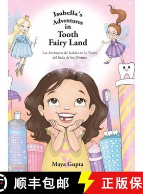 【3-4周达】Isabella's Adventures in Tooth Fairy Land: Las Aventuras de Isabela en la Tierra del hada ... [9781662939952]