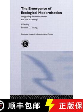 【3-4周达】The Emergence of Ecological Modernisation : Integrating the Environment and the Economy? [9780415141734]