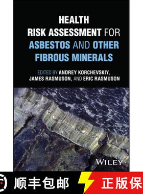 【3-4周达】Health Risk Assessment for Asbestos and Other Fibr ous Minerals [9781119438434]