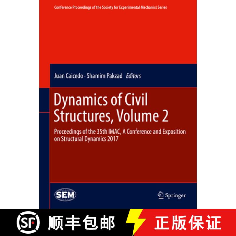 【3-4周达】Dynamics of Civil Structures, Volume 2: Proceedings of the 35th Imac, a Conference and Exp... [9783319547763]
