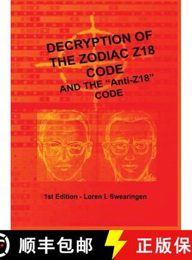【3-4周达】Decryption of the Zodiac Z18 Code: and the Anti-Z18 Code [9780692734261]