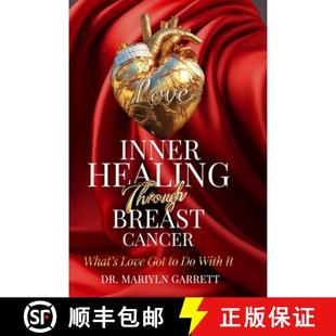 Breast Cancer Through Inner with What It? Love Healing Got 4周达 9798218594770