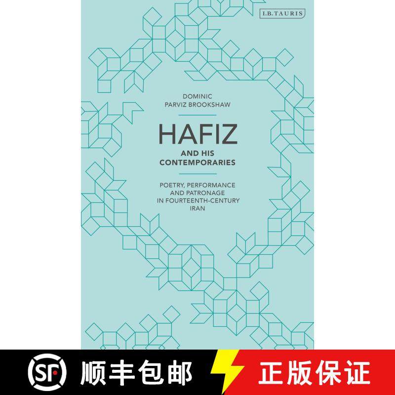 【3-4周达】Hafiz and His Contemporaries: Poetry, Performance and Patronage in Fourteenth Century Iran [9780755638345],书籍/杂志/报纸,文学类原版书,淘宝优惠券,粉丝福利购,淘宝优惠卷
