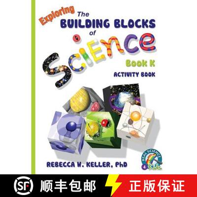 预订 Exploring the Building Blocks of Science Book K Activity Book [9781941181256]