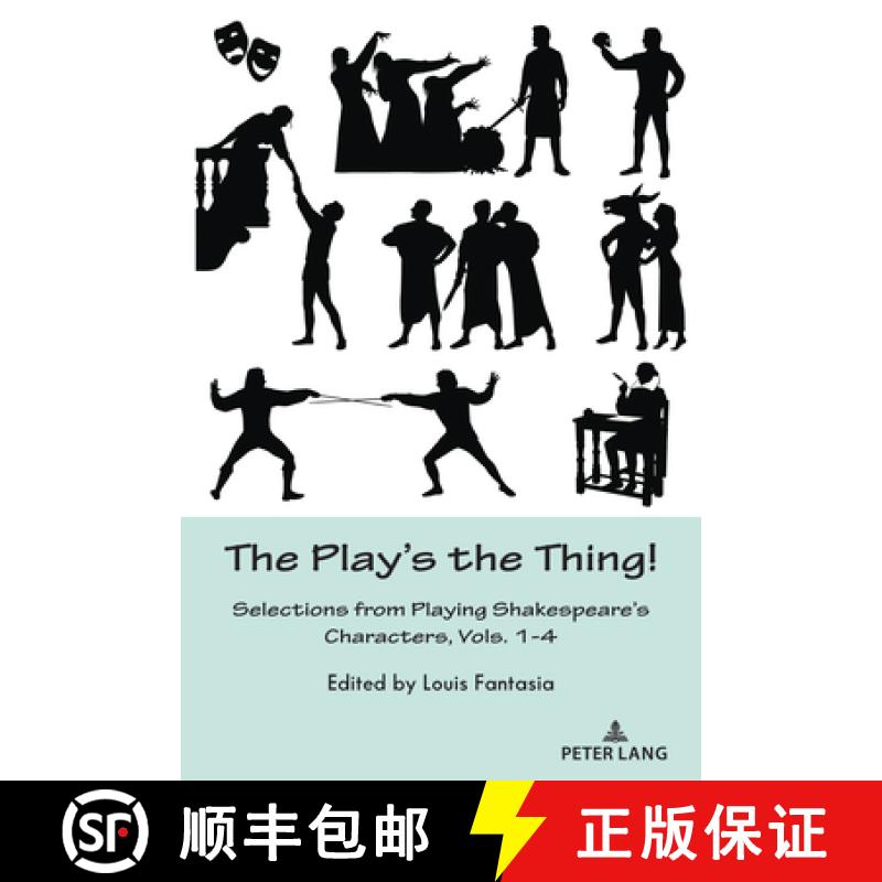 【2-3周达】The Play's the Thing! : Selections from Playing Shakespeare's Characters, Vols. 1-4 [9781433195549]