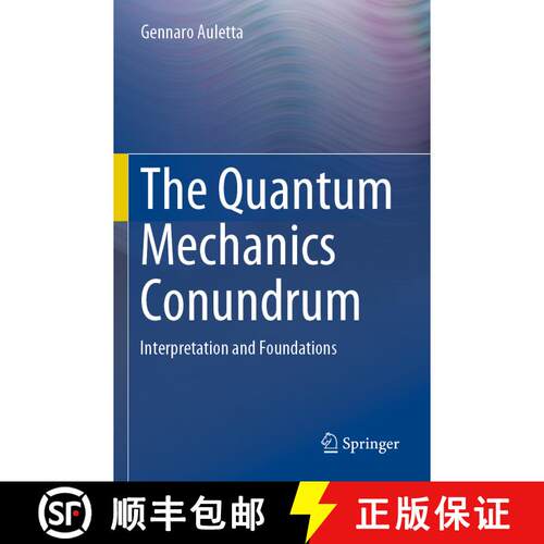 【3-4周达】The Quantum Mechanics Conundrum : Interpretation and Foundations [9783030166519]