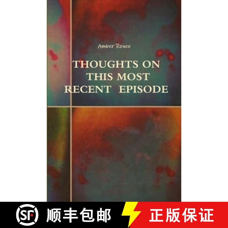 【2-3周达】Thoughts on this Most Recent Episode [9781365579318]