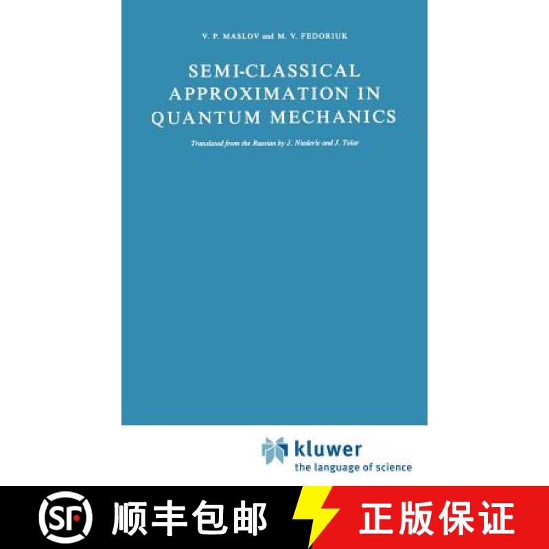 【4周达】Semi-Classical Approximation in Quantum Mechanics [9789027712196]