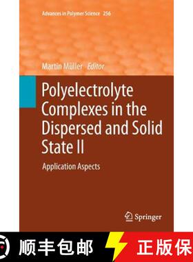 【3-4周达】Polyelectrolyte Complexes in the Dispersed and Solid State II : Application Aspects [9783662513682]
