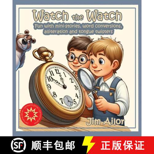 【3-4周达】精装 Watch the Watch: Fun with mini-stories, word conversions, alliteration and tongue twi... [9798330512478]