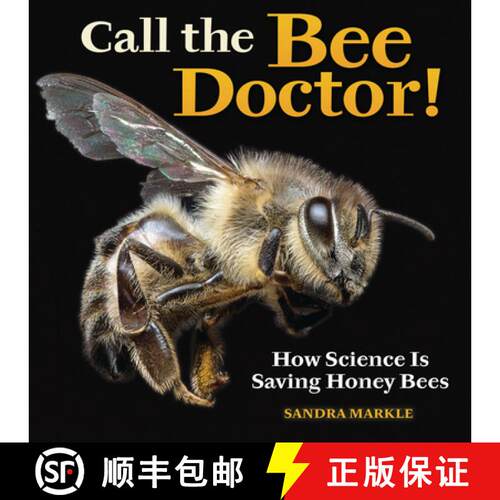 【3-4周达】Call the Bee Doctor!: How Science Is Saving Honey Bees [9798765626795]