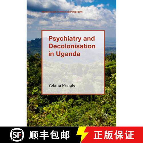 【3-4周达】精装 Psychiatry and Decolonisation in Uganda [9781137600943]