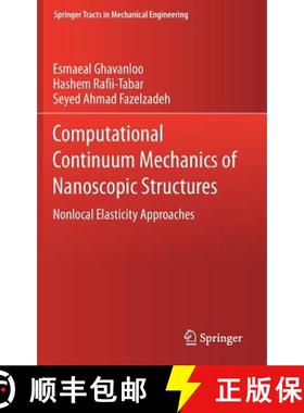【3-4周达】Computational Continuum Mechanics of Nanoscopic Structures : Nonlocal Elasticity Approaches [9783030116491]