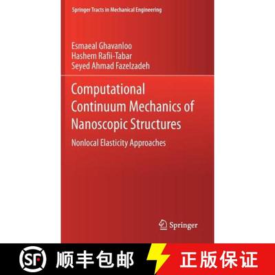 【3-4周达】Computational Continuum Mechanics of Nanoscopic Structures : Nonlocal Elasticity Approaches [9783030116491]