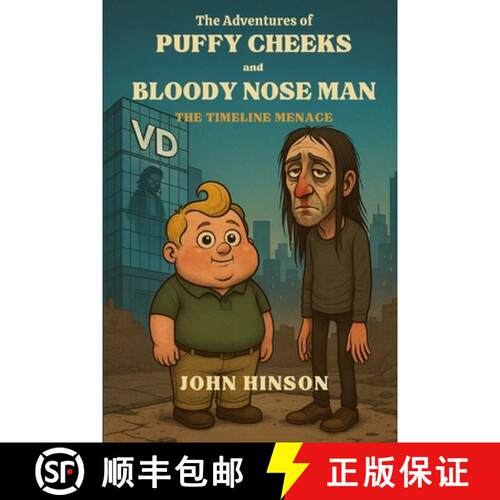 【3-4周达】The Adventures of Puffy Cheeks and Bloody Nose Man: Episode VI: The Timeline Menace [9781257501960]