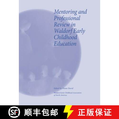 【3-4周达】Mentoring and Professional Review in Waldorf Early Childhood Education [9781936849659]