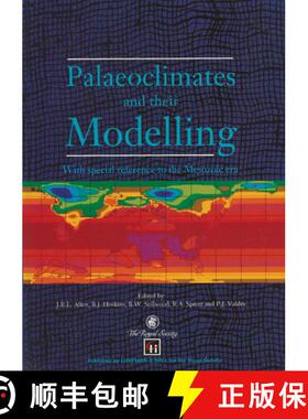 【3-4周达】Palaeoclimates and their Modelling : With special reference to the Mesozoic era [9780412563300]