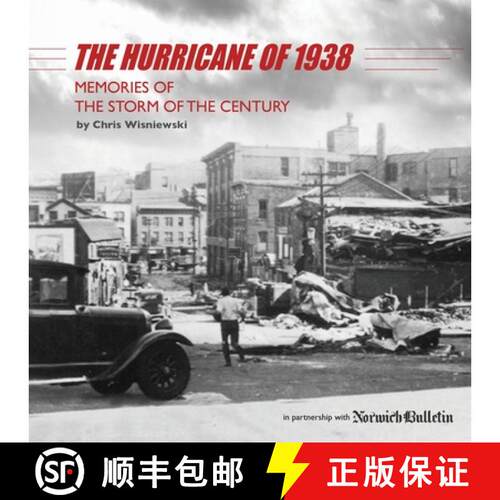 【3-4周达】The Hurricane of 1938: Memories of the Storm of the Century [9780991077250]