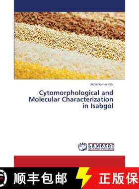 预订 Cytomorphological and Molecular Characterization in Isabgol [9783659398674]