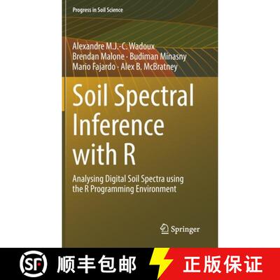 【3-4周达】Soil Spectral Inference with R : Analysing Digital Soil Spectra using the R Programming En... [9783030648954]