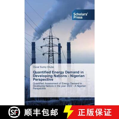 预订 Quantified Energy Demand in Developing Nations - Nigerian Perspective [9783639761290]