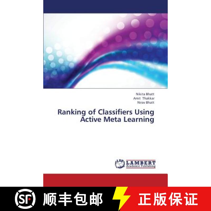 预订 Ranking of Classifiers Using Active Meta Learning [9783659419843]
