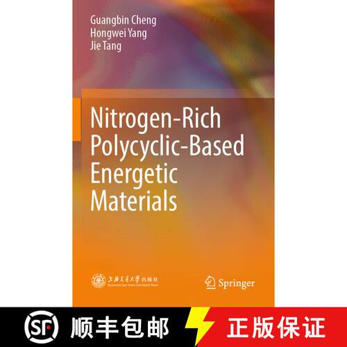 【3-4周达】Nitrogen-Rich Polycyclic-Based Energetic Materials [9789819745685]