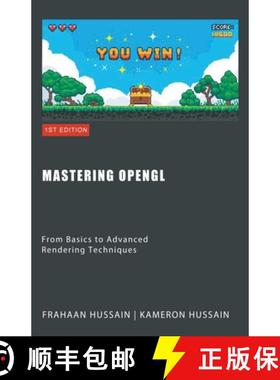【3-4周达】Mastering OpenGL: From Basics to Advanced Rendering Techniques [9798223094050]