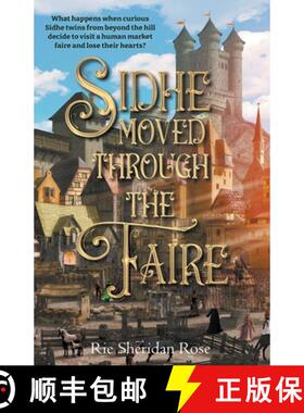 预订 Sidhe Moved Through the Faire [9781774000359]