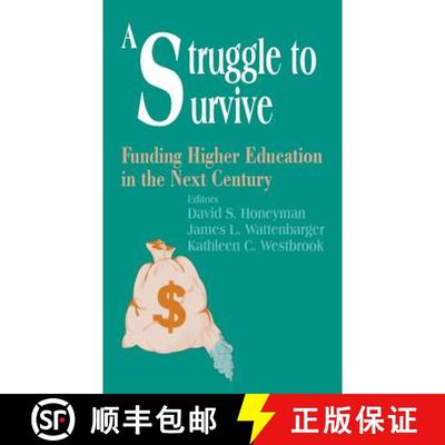 【3-4周达】A Struggle to Survive: Funding Higher Education in the Next Century [9780803965300]