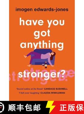 【3-4周达】Have You Got Anything Stronger?: A sharp and furiously funny must-read about family life [9781802795660]