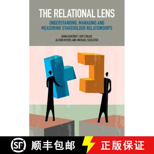 【3-4周达】精装 The Relational Lens: Understanding, Managing and Measuring Stakeholder Relationships [9781107155763]